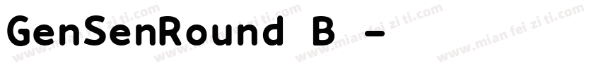GenSenRound B◆字体转换